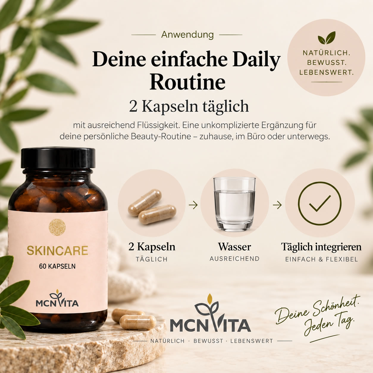 Anwendung von MCNVITA SKINCARE – täglich zwei Kapseln mit ausreichend Wasser einnehmen